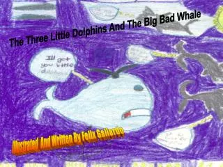 The Three Little Dolphins And The Big Bad Whale