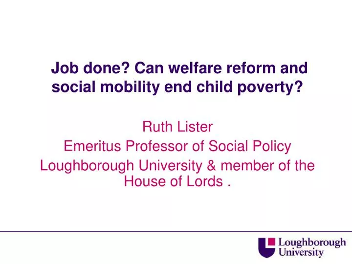 job done can welfare reform and social mobility end child poverty