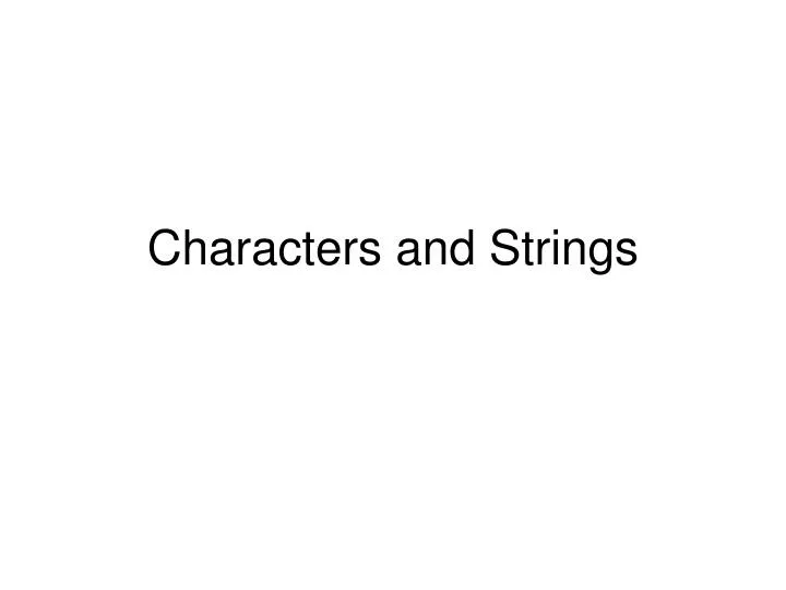 characters and strings