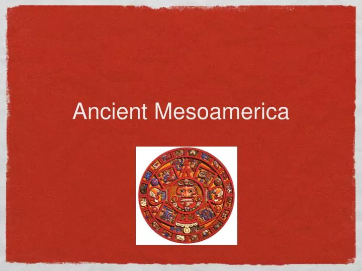 ancient mesoamerica