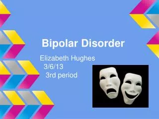 Bipolar Disorder