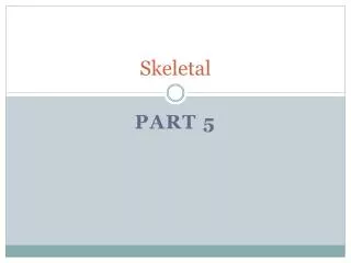 skeletal