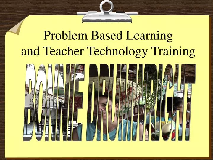 problem based learning and teacher technology training