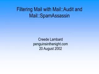 Filtering Mail with Mail::Audit and Mail::SpamAssassin