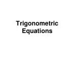 Trigonometric Equations - slide 1
