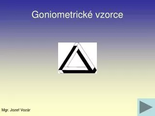 goniometrick vzorce