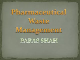 Pharmaceutical Waste Management