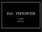 Perl - TMTOWTDI - slide 1