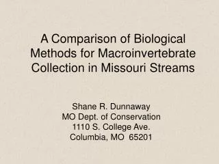 A Comparison of Biological Methods for Macroinvertebrate Collection in Missouri Streams