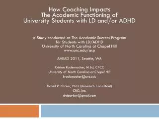How Coaching Impacts The Academic Functioning of University Students with LD and/or ADHD