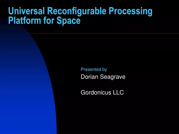 universal reconfigurable processing platform for space
