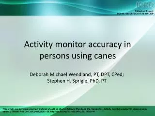 Activity monitor accuracy in persons using canes