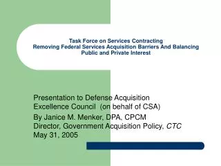 Presentation to Defense Acquisition Excellence Council (on behalf of CSA)