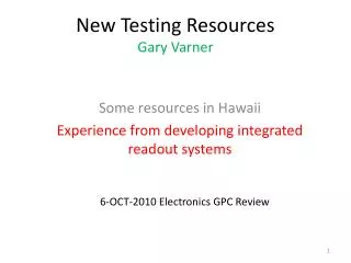 New Testing Resources Gary Varner