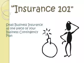 “Insurance 101 ”