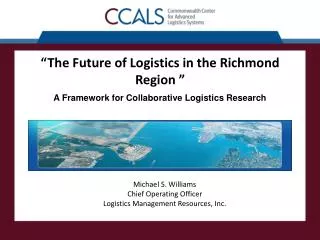 “ The Future of Logistics in the Richmond Region ”