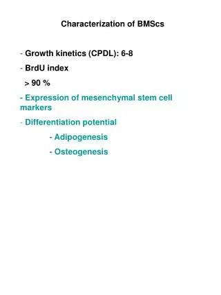 Characterization of BMScs Growth kinetics (CPDL): 6-8 BrdU index &gt; 90 %