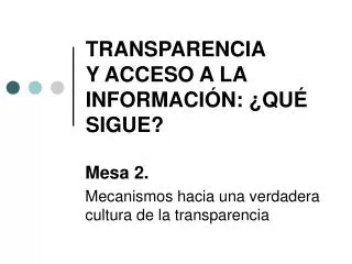 transparencia y acceso a la informaci n qu sigue