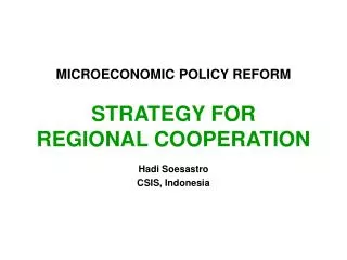 MICROECONOMIC POLICY REFORM STRATEGY FOR REGIONAL COOPERATION