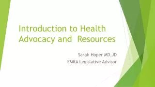Introduction to Health Advocacy and Resources