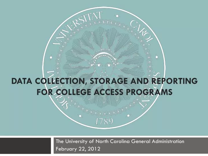 data collection storage and reporting for college access programs