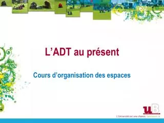 l adt au pr sent
