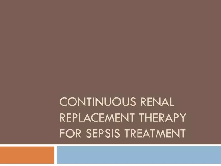 continuous renal replacement therapy for sepsis treatment
