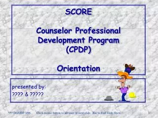 SCORE Counselor Professional Development Program (CPDP) Orientation