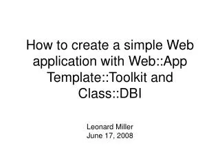 How to create a simple Web application with Web::App Template::Toolkit and Class::DBI