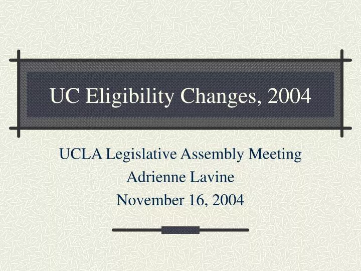 uc eligibility changes 2004