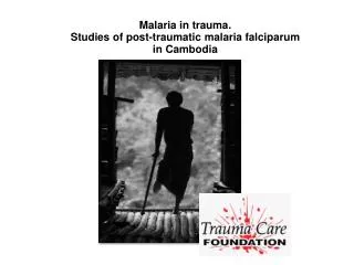 Malaria in trauma. Studies of post-traumatic malaria falciparum in Cambodia