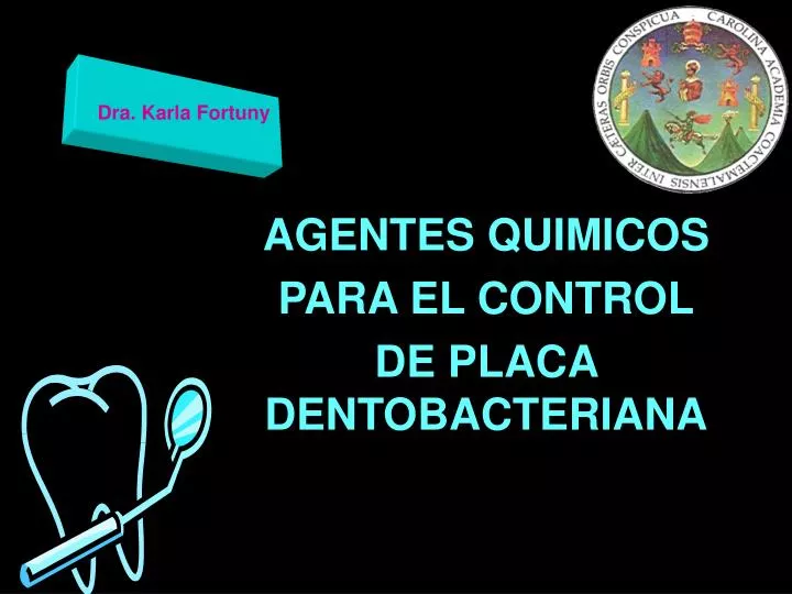 agentes quimicos para el control de placa dentobacteriana