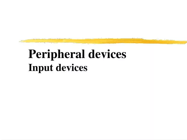 peripheral devices input devices