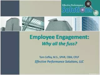 Employee Engagement: Why all the fuss ?