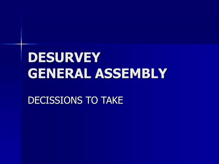 desurvey general assembly