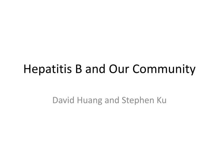 hepatitis b and our community