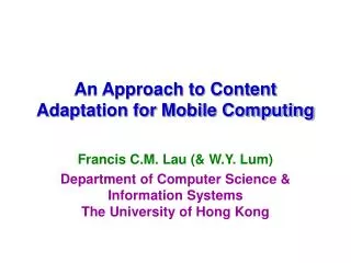 An Approach to Content Adaptation for Mobile Computing