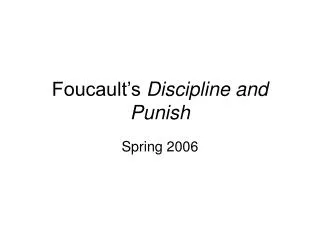 Foucault’s Discipline and Punish