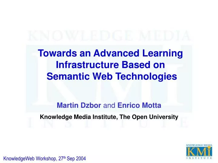 towards an advanced learning infrastructure based on semantic web technologies