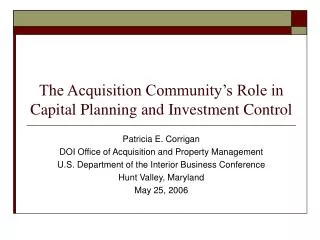 The Acquisition Community’s Role in Capital Planning and Investment Control