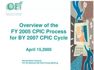 Overview of the FY 2005 CPIC Process for BY 2007 CPIC Cycle April 15,2005