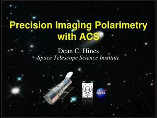 Precision Imaging Polarimetry with ACS