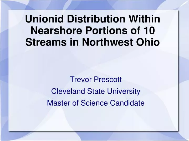 unionid distribution within nearshore portions of 10 streams in northwest ohio