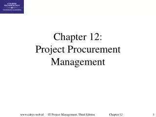 Chapter 12: Project Procurement Management