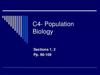 C4- Population Biology