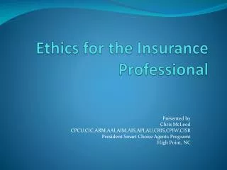 Ethics for the Insurance Professional