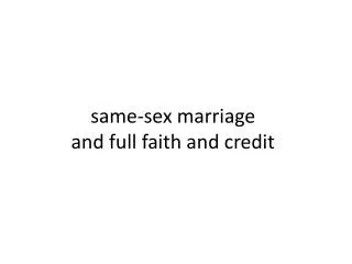 same-sex marriage and full faith and credit