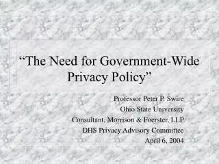 “The Need for Government-Wide Privacy Policy”