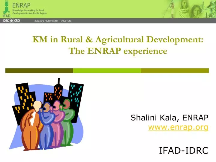 km in rural agricultural development the enrap experience