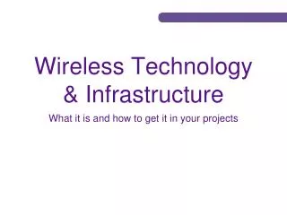 Wireless Technology &amp; Infrastructure